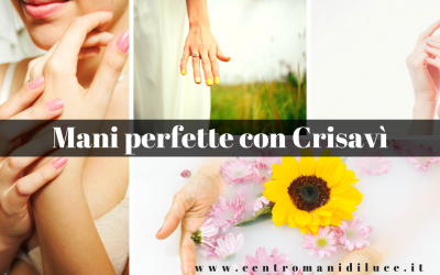 Mani perfette con Crisavì