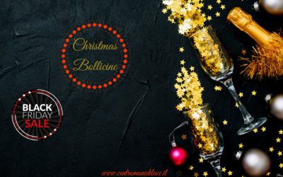 Christmas Bollicine & Black Friday la combinazione perfetta per le feste