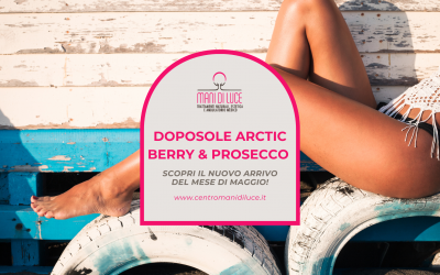 Novità da Mani di Luce: Doposole Arctic Berry & Prosecco!